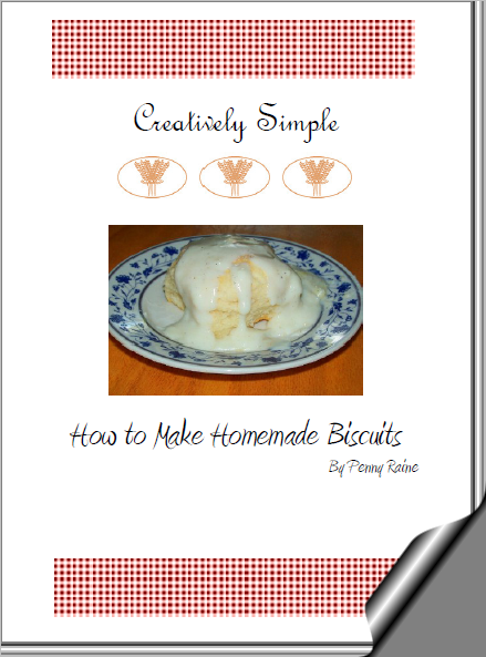 Creatively Simple ~ How to Make Homemade Biscuits