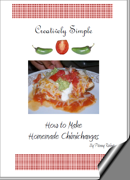 Creatively Simple – How to Make Homemade Chimichangas
