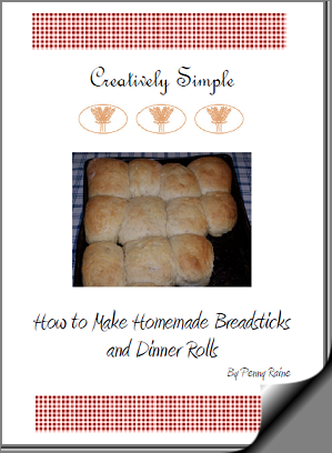 Creatively Simple- How to Make Homemade Breadsticks and Dinner Rolls