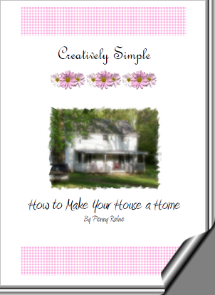 Creatively Simple ~ How to Make your House a Home