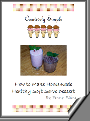 Creatively Simple ~ How to Make Homemade Healthy Soft Serve Dessert