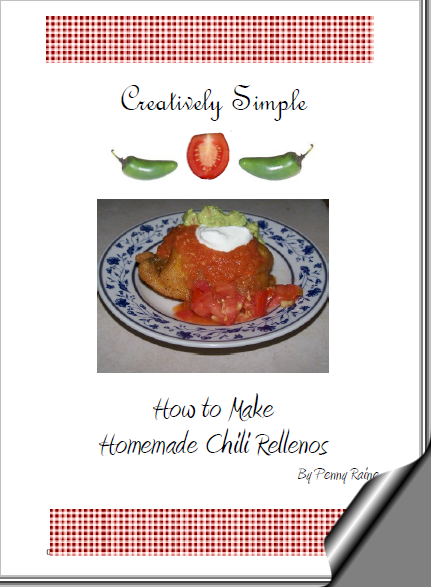 Creatively Simple – How to Make Homemade Chili Rellenos