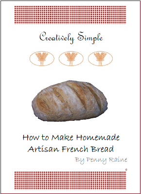 Creatively Simple How to Make Homemade Artisan French Bread